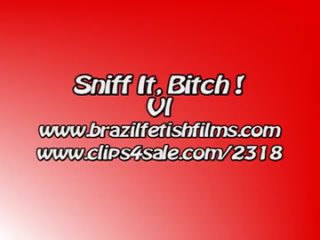 brazil fetish films - snif it bitch 6