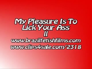 brazil fetish films - my pleasure is to lick your ass 2
