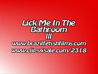 brazil fetish films - lick me in the bathroom 3