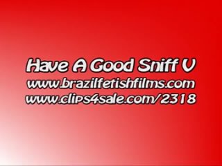 brazil fetish films - havea goodsniff 5