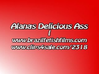 brazil fetish films - alana delicious ass 1