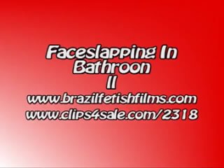 brazil fetish films - faceslapping in bathroon 2